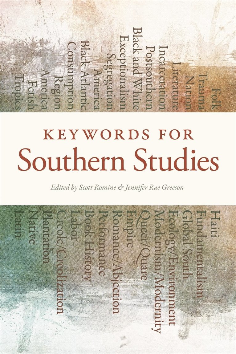 Scott Romine, Scott Romine, Jennifer Rae Greeson - Keywords for Southern Studies, Häftad