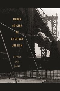 bokomslag Urban Origins of American Judaism