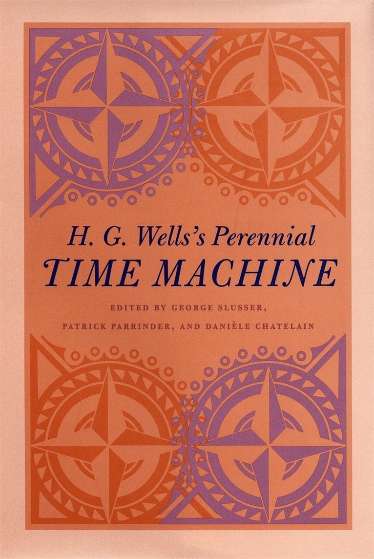 H. G. Wells's Perennial Time Machine 1