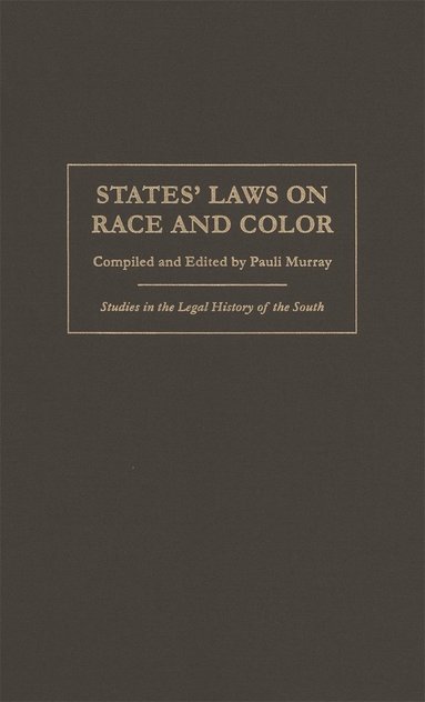 bokomslag States' Laws on Race and Color