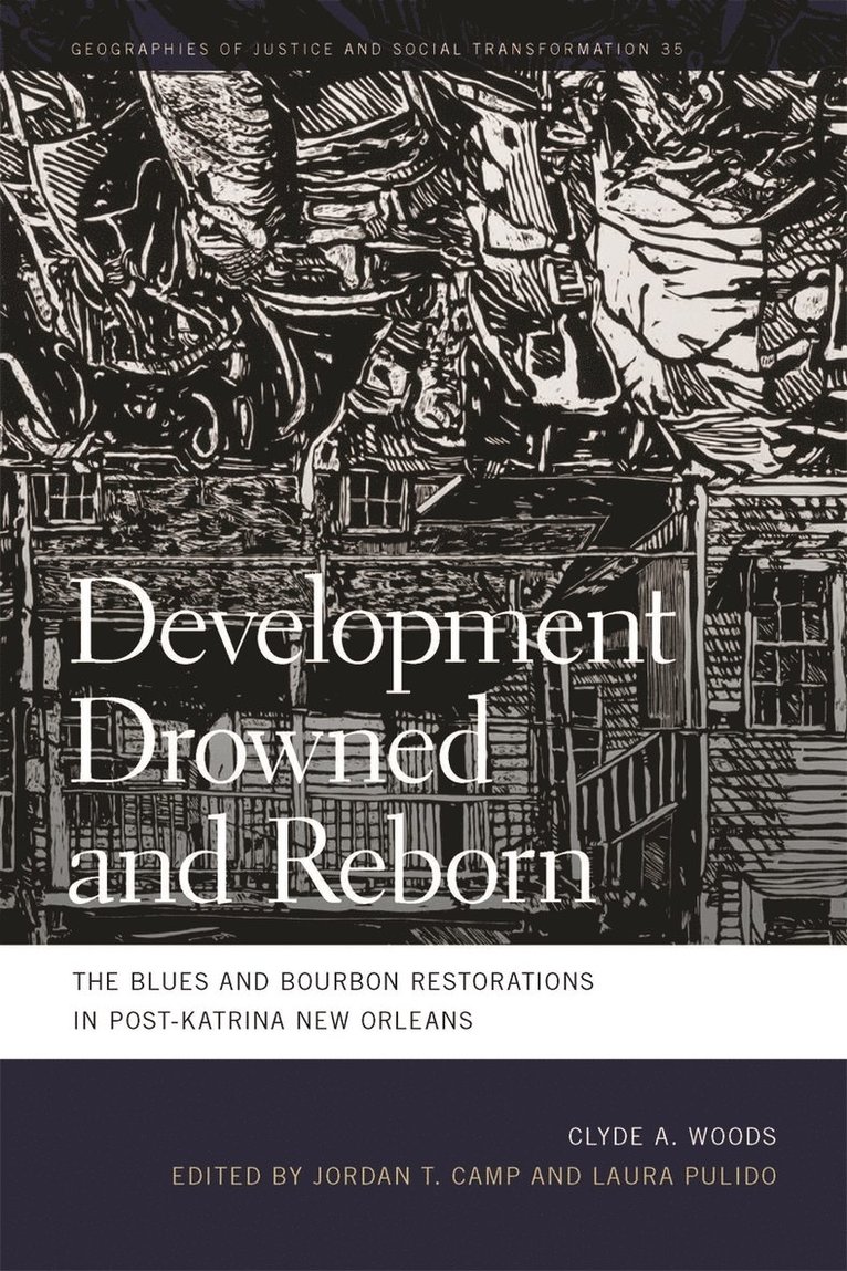 Clyde Woods, Laura Pulido, Jordan T. Camp, Jordan T Camp - Development Drowned and Reborn, Häftad
