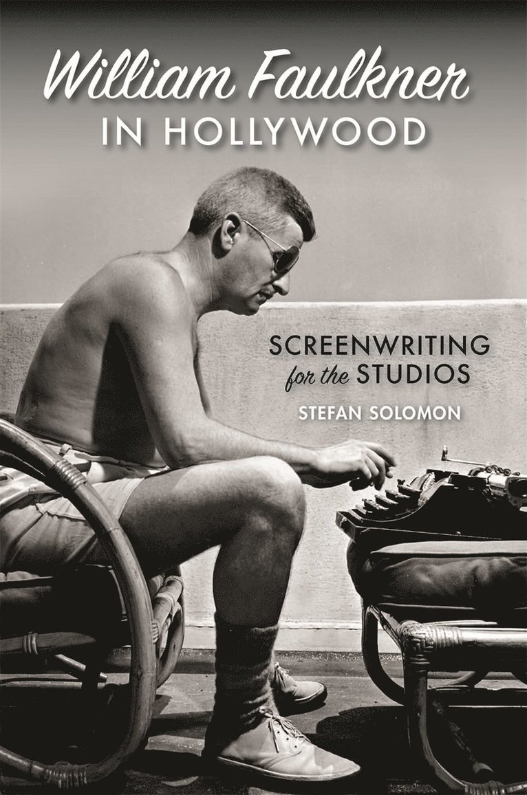 William Faulkner in Hollywood 1