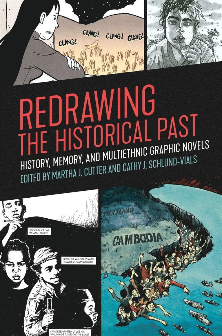 Martha J. Cutter, Cathy J. Schlund-Vials - Redrawing the Historical Past, Inbunden