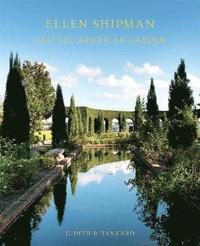 bokomslag Ellen Shipman and the American Garden