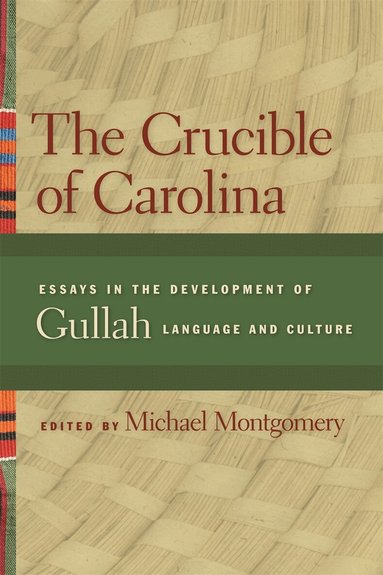 Michael Montgomery - Crucible of Carolina, Inbunden