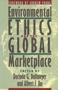 bokomslag Environmental Ethics and the Global Marketplace