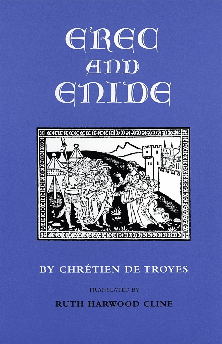 Chrétien de Troyes, Chrétien de Troyes, Chrétien Troyes - Erec and Enide, Inbunden