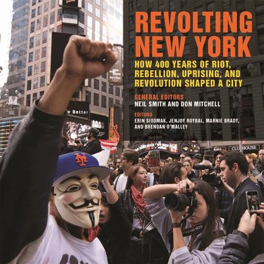 Neil Smith, Don Mitchell - Revolting New York, Inbunden