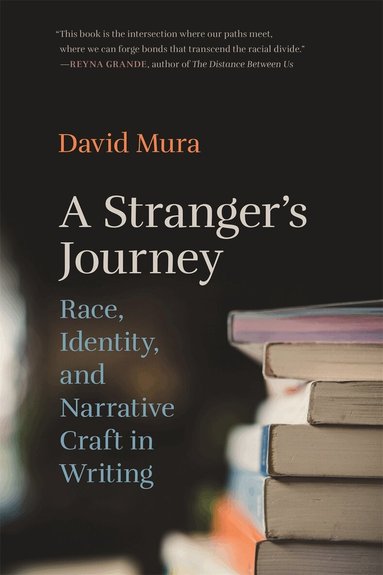 David Mura - Stranger's Journey, Inbunden