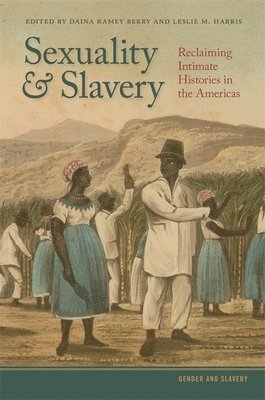 Sexuality and Slavery 1