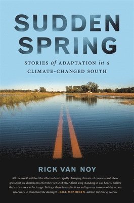 Rick Van Noy - Sudden Spring, Inbunden