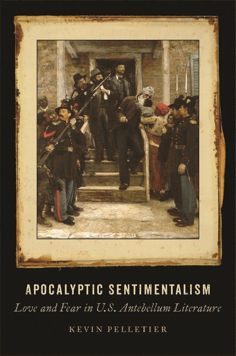 Apocalyptic Sentimentalism 1