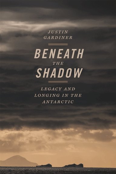 Justin Gardiner - Beneath the Shadow, Häftad