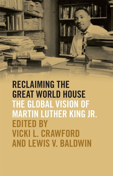 Vicki L. Crawford - Reclaiming the Great World House, Inbunden