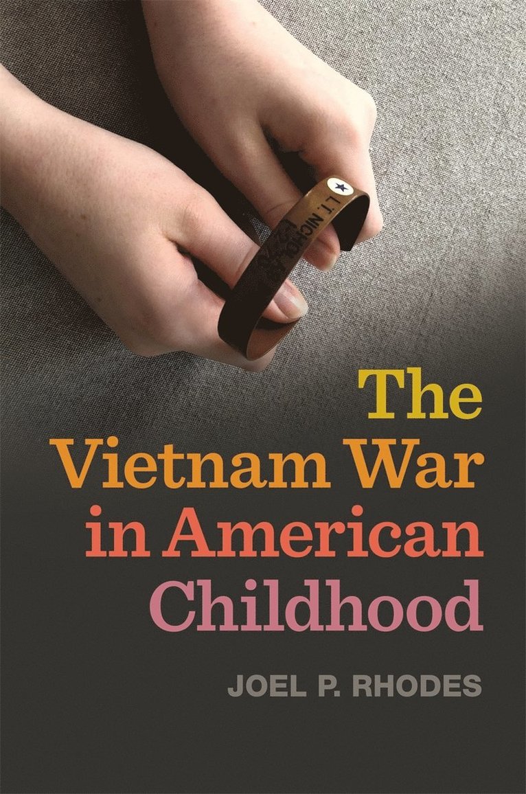 Joel P. Rhodes, Joel P Rhodes - Vietnam War in American Childhood, Inbunden