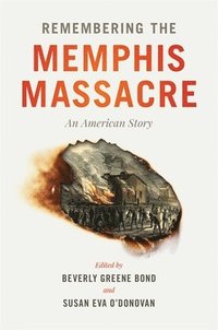 bokomslag Remembering the Memphis Massacre