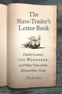 bokomslag The Slave-Trader's Letter-Book