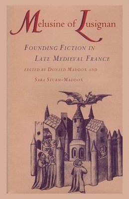 Donald Maddox, Sara Sturm-Maddox - Melusine of Lusignan, Häftad