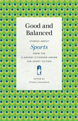 Ethan Laughman - Good and Balanced, Häftad