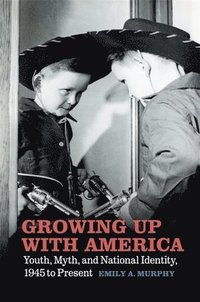 bokomslag Growing Up with America