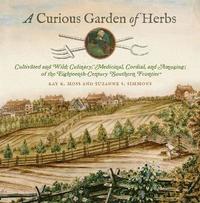 bokomslag A Curious Garden of Herbs