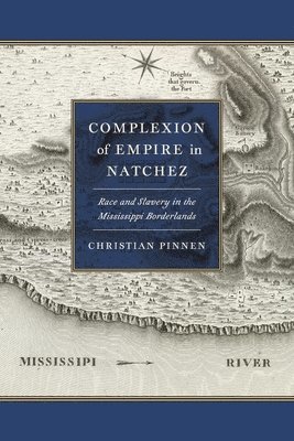 Complexion of Empire in Natchez 1