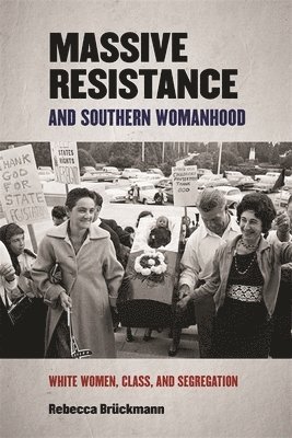 Massive Resistance and Southern Womanhood 1