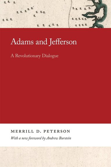 Merrill Peterson - Adams and Jefferson, Inbunden
