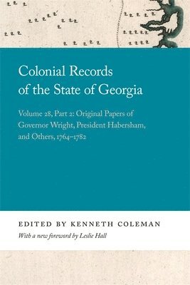Kenneth Coleman - Colonial Records of the State of Georgia, Inbunden