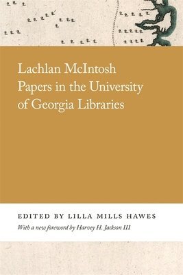 Lachlan McIntosh Papers in the University of Georgia Libraries 1