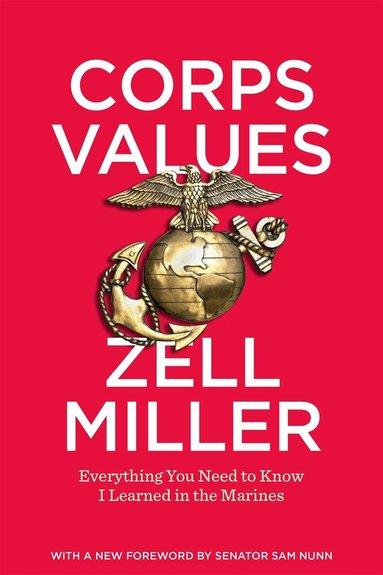 Zell Miller - Corps Values, Häftad