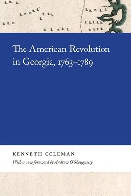 bokomslag The American Revolution in Georgia, 17631789