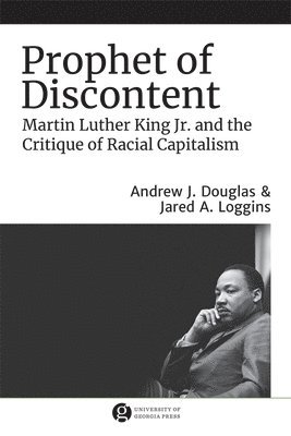 Jared A. Loggins, Andrew J. Douglas, Andrew J. (Associate Professor) Douglas, Jared A Loggins, Andrew J Douglas - Prophet of Discontent, Häftad