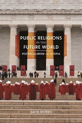 David Morris - Public Religions in the Future World, Häftad