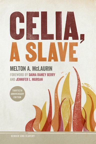 Melton A. McLaurin - Celia, a Slave, Häftad