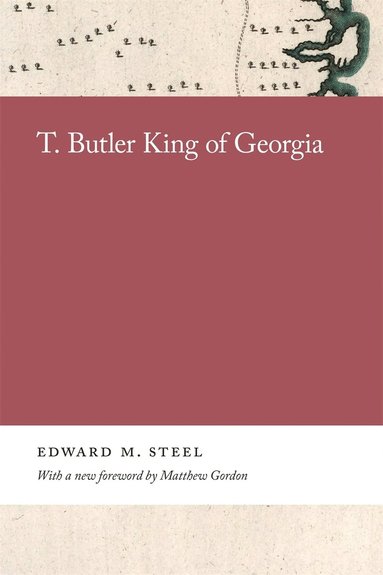 bokomslag T. Butler King of Georgia