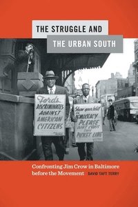 bokomslag The Struggle and the Urban South