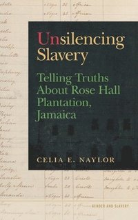 bokomslag Unsilencing Slavery