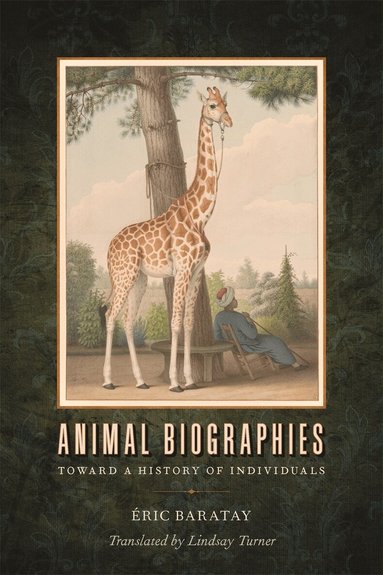 Éric Baratay - Animal Biographies, Häftad