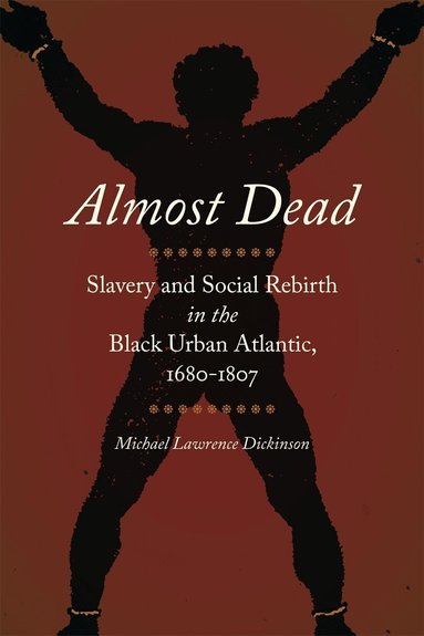 Michael Lawrence Dickinson - Almost Dead, Inbunden