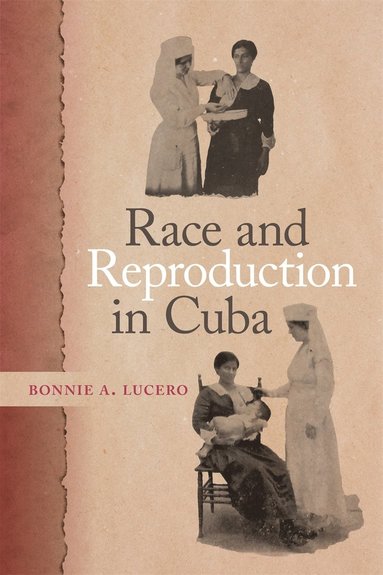 bokomslag Race and Reproduction in Cuba