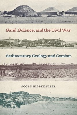 bokomslag Sand, Science, and the Civil War