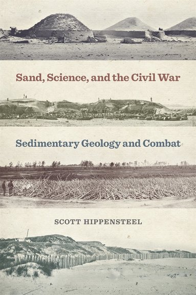 bokomslag Sand, Science, and the Civil War