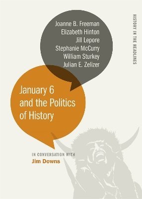 bokomslag January 6 and the Politics of History