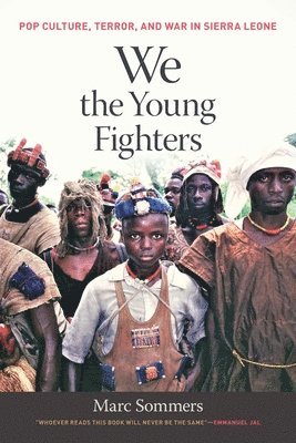 Marc Sommers - We the Young Fighters, Häftad