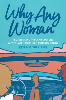 Keira V. Williams, Keira V Williams - Why Any Woman, Häftad