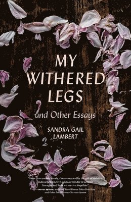 My Withered Legs and Other Essays 1