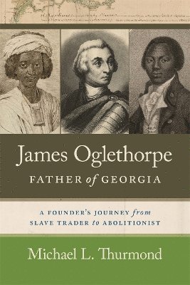 Michael L. Thurmond - James Oglethorpe, Father of Georgia, Häftad