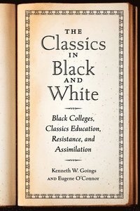 bokomslag The Classics in Black and White