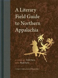 bokomslag A Literary Field Guide to Northern Appalachia